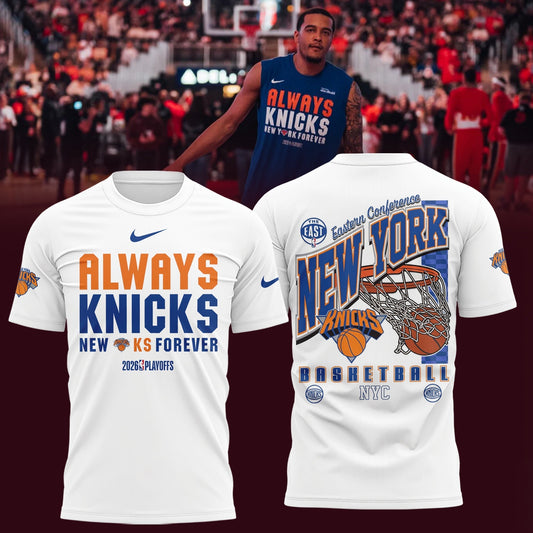 Limited Edition Always Knicks New York Forever 2026 Playoffs Shirt