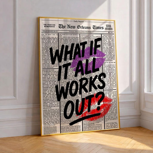 What If Everything Worked Out Poster, Vintage Newspaper Style Wall Art, Trendy Motivational Wall Art, Minimalist Digital Download