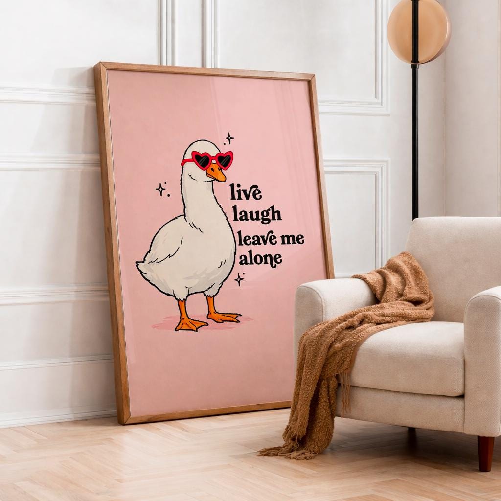 Funny Goose Poster With Glasses, Pop Art Illustration, Live Laugh Leave Me Alone, Modern Decor, Funny Gift, Sarcastic Art